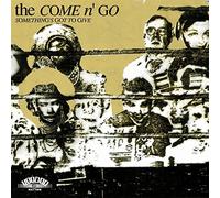 Come N'Go,the - Something's Got to Give [Import]