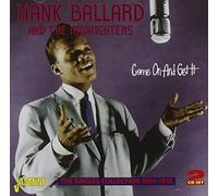 Come On And Get It: The Singles Collection 1954-1959 by Hank Ballard And The Midnighters (2010-11-16)