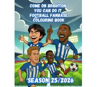 Come On Brighton You Can Do It - Football Fanbase Colouring Book