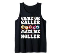 Come On Caller Make Me Holler Funny Bingo Game Lover Débardeur