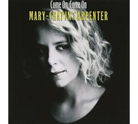 Come on Come on by Mary-Chapin Carpenter (2003-08-02)