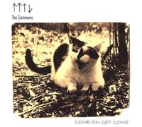 Come on Get Gone [Import]