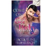 Come On, Get Lucky