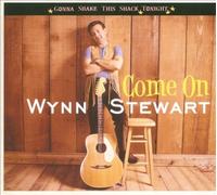 Come on: Gonna Shake This Shack Tonight by Wynn Stewart [Audio CD] NEUF