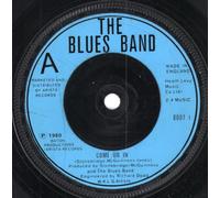 Come On In - Blues Band, The 7" 45