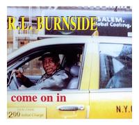 Come On In by Burnside, R.L. [Audio CD] NEUF