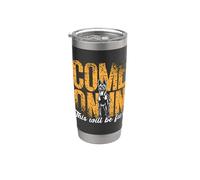 Come On In This Will Be Fun Dog Lovers Belge Malinois Gobelet isotherme en acier inoxydable double paroi