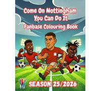 Come On Nottingham You Can Do It - Fanbase Colouring Book