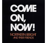 Come on Now [Import]