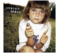 Indigo Girls – Come on Now Social – Import