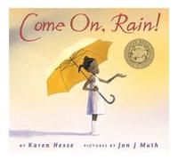 Come On Rain by Karen Hesse & Illustrated by Jon J Muth Karen Hesse (Auteur)