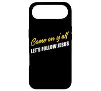 Come on Y'all Let's Follow Jesus - Christian Motivation Coque pour iPhone Air