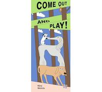 Come Out and Play!