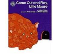 Come Out and Play, Little Mouse Kraus, Robert (Auteur)
