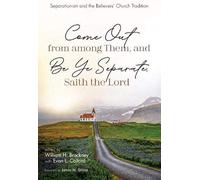 Come Out From Among Them, And Be Ye Separate, Saith The Lord