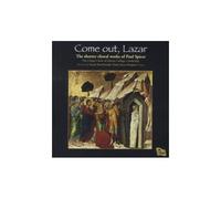 Choir of Selwyn College, Cambridge – Come Out, Lazar (Shorter Choral Works)