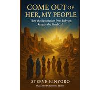 Come Out of Her, My People: How the Restoration from Babylon Reveals the Final Call?