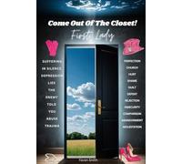 Come Out Of The Closet! "First Lady"