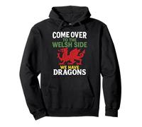 Come Over Welsh Side Red Dragon Drapeau du Pays de Galles Cymru Art Pride Sweat à Capuche