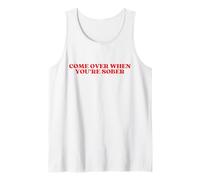 Come Over When You're Sober Y2k Aesthetic Funny Débardeur