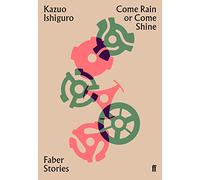 Faber & Faber – Come Rain or Come Shine: Faber Stories