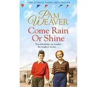 Come Rain or Shine - [Livre en VO] Pam Weaver (Auteur)