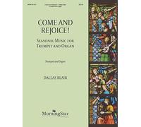 Come & Rejoice! Seasonal Music for Trumpet & Organ.
