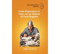 Come Risparmiare le Tasse con un Elmetto di Carta Stagnola