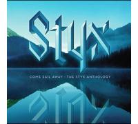 Come Sail Away: The Styx Anthology by Styx [CD] NEUF