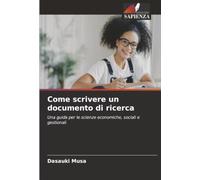 Come scrivere un documento di ricerca: Una guida per le scienze economiche, sociali e gestionali