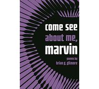 Come See About Me, Marvin