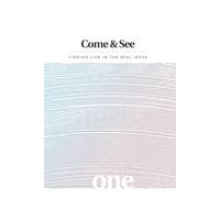 Come & See Book 1: Finding Life in the Real Jesus