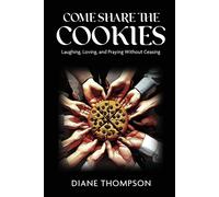 Come Share The Cookies