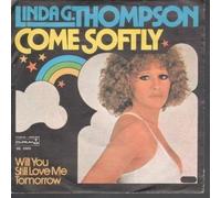 Come softly - Will you still love me tomorrow