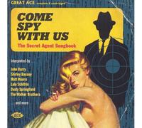 Various Artists – Come Spy With Us : The Secret Agent Songbook – Import – Ace