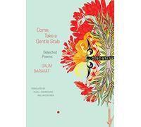 Come, Take a Gentle Stab: Selected Poems