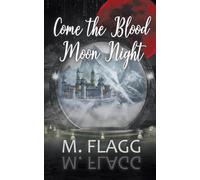 Come the Blood Moon Night