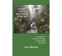 Come Thou And Walk With Me