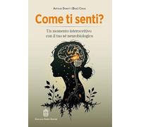 Come ti senti? Un momento interocettivo con il tuo sé neurobiologico