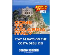 COME TO CALABRIA, ITALY: Stay 14 days on the Costa degli Dei