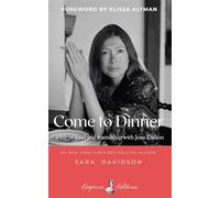 Come to Dinner: fifty years of friendship with Joan Didion