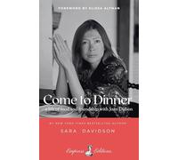 Come to Dinner: fifty years of friendship with Joan Didion
