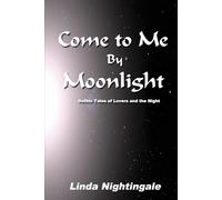 Come to Me By Moonlight