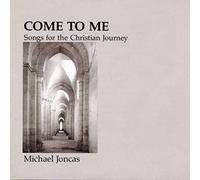 Come to Me: Christian Journey