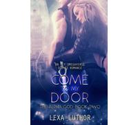 Come to My Door: An F/F Omegaverse Sci-Fi Romance