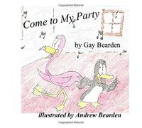 Come to My Party: A Harris And Opal Adventure