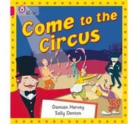 Come to the Circus by Damian Harvey Collins Big Cat (Auteur)