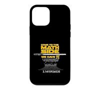 Come to The Math Side We Have Pi - Math Geek & Nerd Cool Coque pour iPhone 12 Mini
