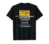 Come to The Math Side We Have Pi - Math Geek & Nerd Cool T-Shirt Graphique avec Valeur