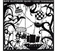 Dave Matthews Band - Come Tomorrow [Import]